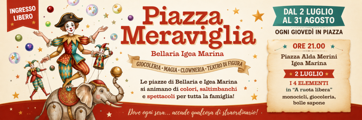 PIAZZA MERAVIGLIA A BELLARIA IGEA MARINA: LE SERATE IN CUI GLI OCCHI DEI BAMBINI BRILLANO DAVVERO